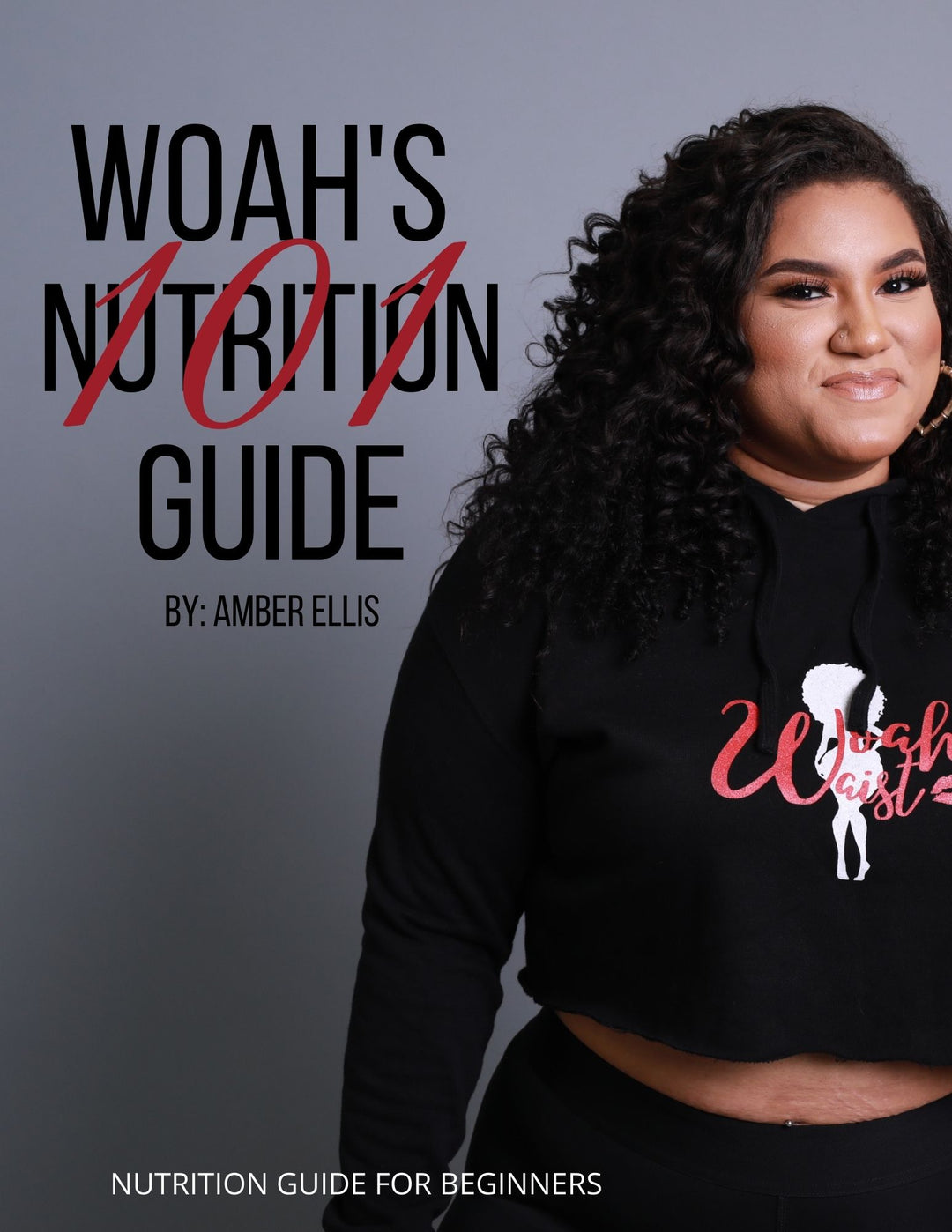Woah's 101 Nutrition Guide